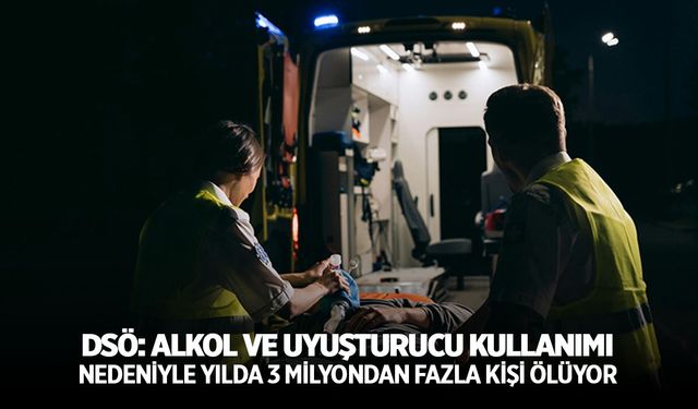 Yılda 3 milyon kişi sadece alkol ve uyuşturucudan ölüyor