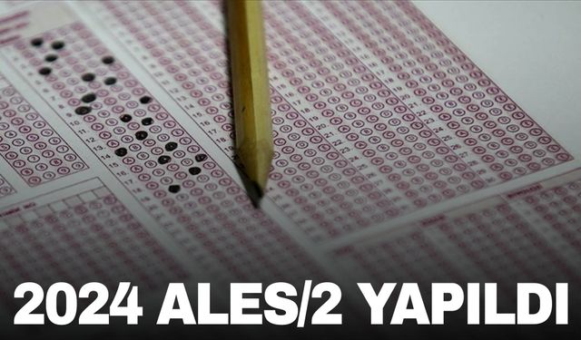 2024-ALES/2 sınavı yapıldı