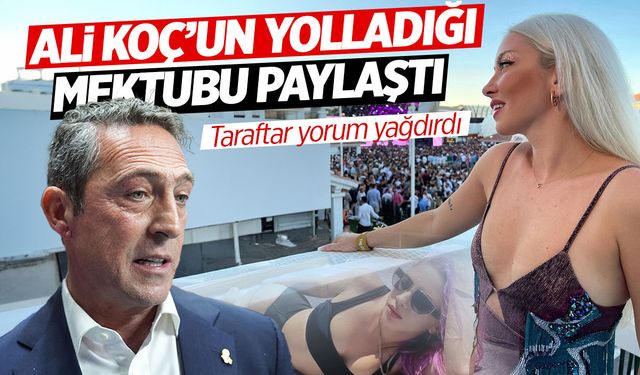 Ali Koç'un mektubunu paylaştı! Taraftar yorum yağmuruna tuttu