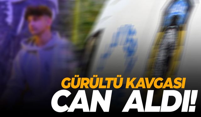 Ege’de 17 yaşındaki genç gürültü kavgasında öldürüldü!