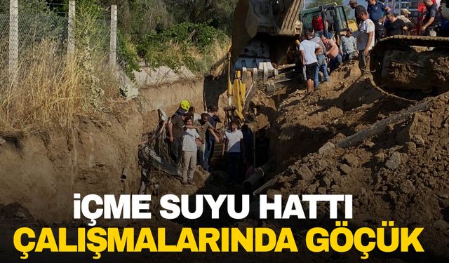 Ege’de içme suyu hattı çalışmalarındaki göçükte 1 kişi öldü