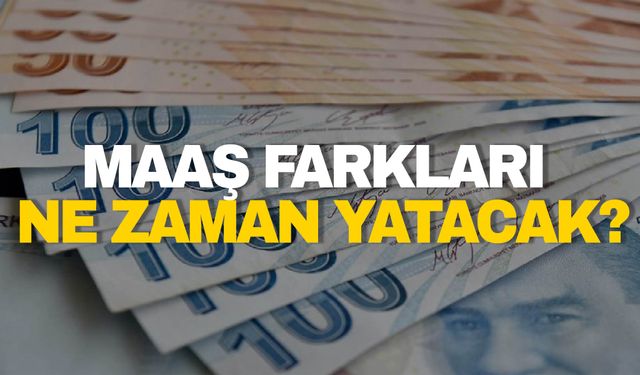 Emekli maaş farkları ne zaman yatacak?