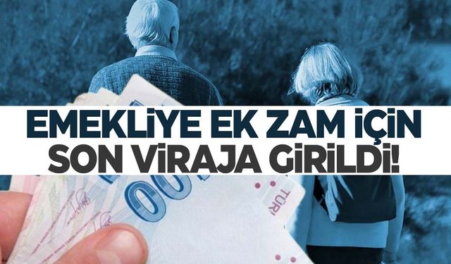 Emekliye ek zamda son viraj… Kulisler hareketlendi! Gözler Kabine’ye çevrildi!