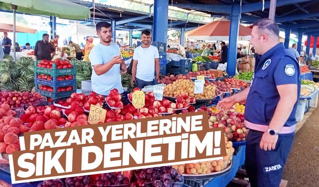 Gördes zabıtasından pazar yerlerine sıkı denetim