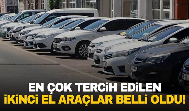 Haziranda en çok tercih edilen ikinci el oto markaları belli oldu