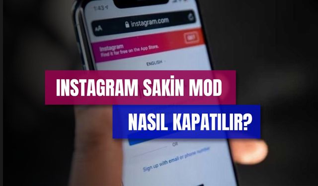 Instagram Sakin Mod Kapatma Yöntemleri: Sakin Mod Nedir? Nasıl Kapatılır?