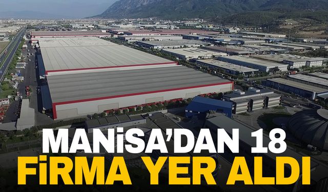 İSO 500 ikinci listesinde Manisa'dan 18 firma yer aldı