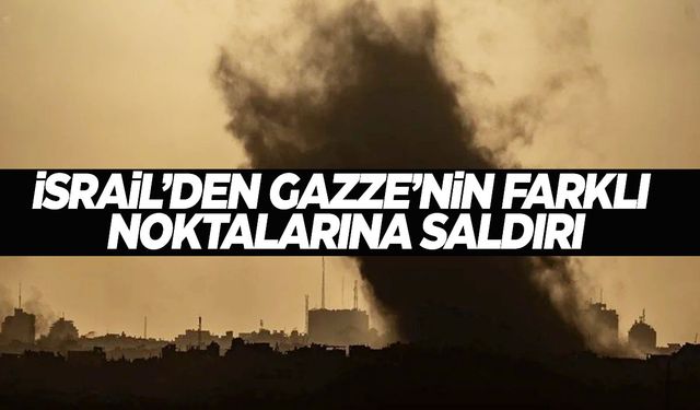 İsrail’den Gazze’nin farklı noktalarına saldırılar: 11 ölü