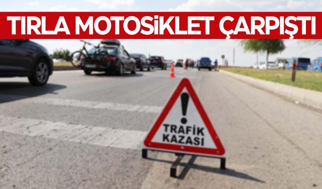 İzmir’de tırla motosiklet çarpıştı! Motosiklet sürücüsü yaralandı