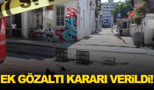 İzmir’deki faciada ek gözaltı kararı!