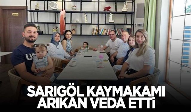 Kaymakam Arıkan Sarıgöl’e veda etti