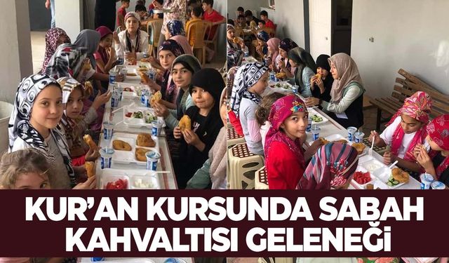 Kur'an kursuna geleneksel kahvaltıyla başlıyorlar