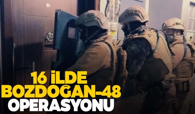 Manisa dahil 16 ilde DEAŞ terör örgütüne ‘Bozdoğan’ 48 operasyonu!