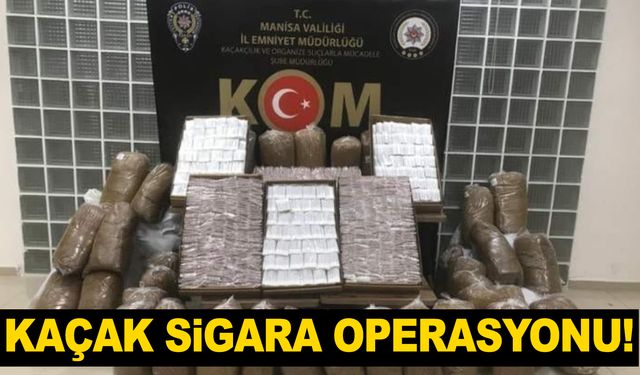 Manisa’da kaçak sigara operasyonu!