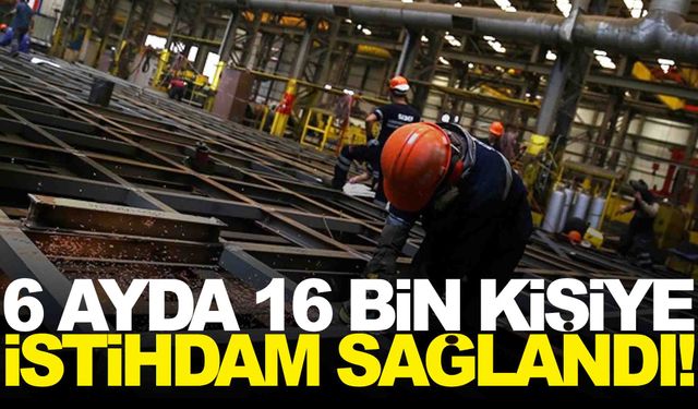 Manisa’da istihdam atılımı… 6 aylık veriler açıklandı!