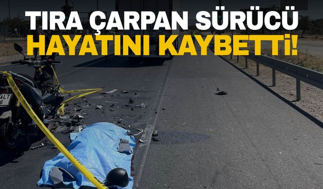 Manisa'da tıra çarpan motosikletin sürücüsü öldü