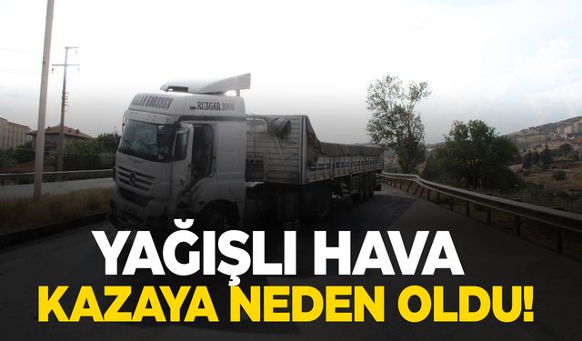 Manisa’da yağışlı hava kazayı da beraberinde getirdi