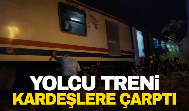 Manisa’da yolcu treni 2 kardeşe çarptı!