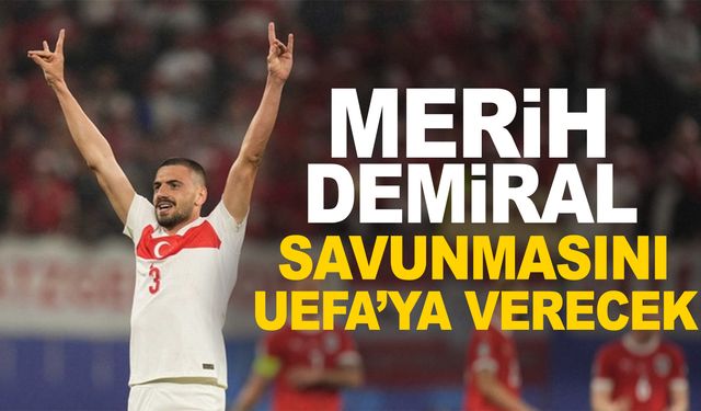 Merih Demiral, savunmasını UEFA'ya verecek