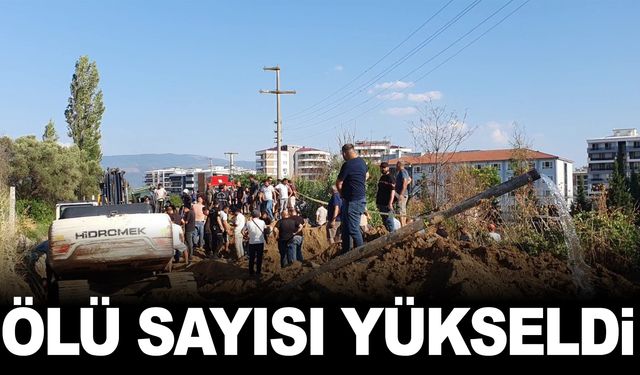 DSİ içme suyu hattında göçük meydana gelmişti… Ölü sayısı yükseldi!