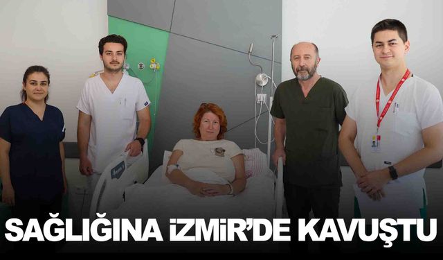 Rus hasta sağlığına İzmir’de kavuştu