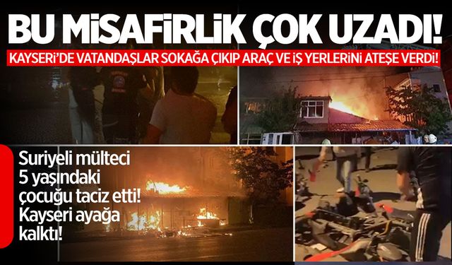 Suriyeli şahıs 5 yaşındaki çocuğu taciz etti! Bütün şehir ayağa kalktı