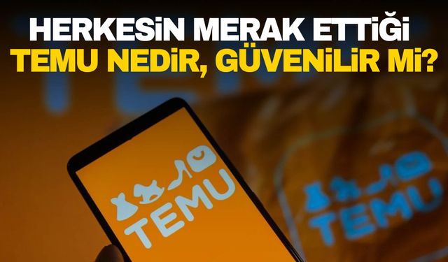 Temu nedir, güvenilir mi? Türkiye’den alışveriş yapılır mı?