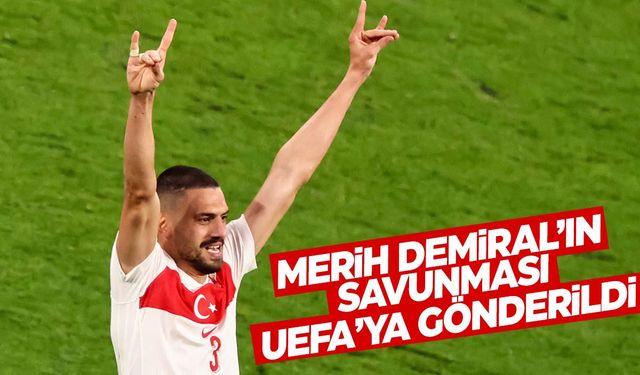 TFF, Merih Demiral’ın savunmasını UEFA’ya gönderdi!