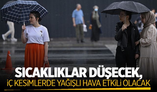 Türkiye'de sıcaklar düşüyor... Yağış bile yolda