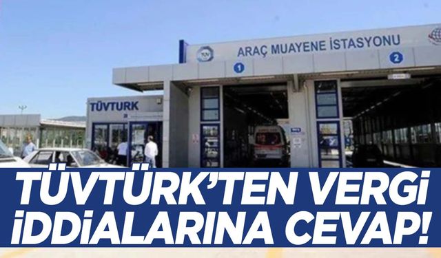 TÜVTÜRK’ten flaş vergi açıklaması!