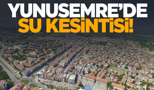 Yunusemre’de 2 mahallede su kesintisi! Birden patladı!