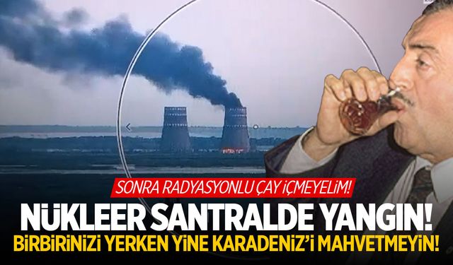 2'nci Çernobil vakası! Nükleer santralde yangın çıktı