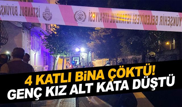 4 katlı bina çöktü! Genç kız alt kata düştü!