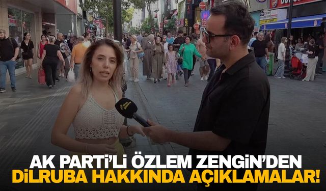 AK Parti’li Özlem Zengin: Dilruba tutuksuz yargılansın