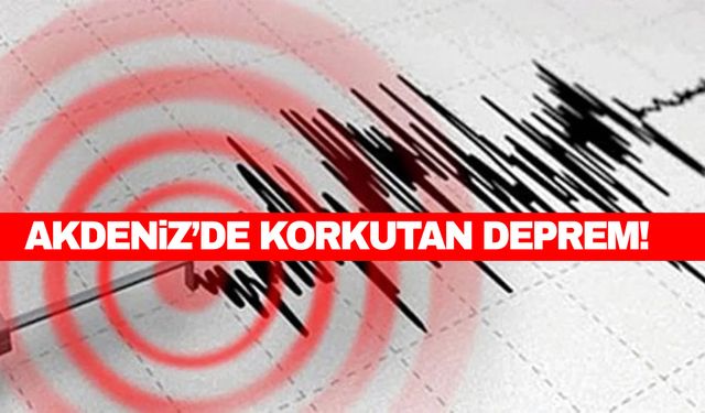 Akdeniz’de 5.2 büyüklüğünde deprem!