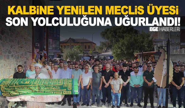 Belediye meclis üyesi kalbine yenik düşmüştü… Toprağa verildi