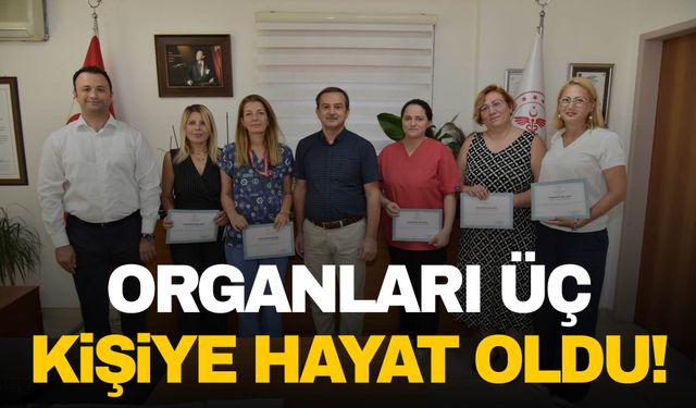 Beyin ölümü gerçekleşmişti… Organları 3 kişiye hayat verdi