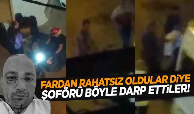 Ege’de akılalmaz olay! Fardan rahatsız olan baba-oğul, şoförü darp etti!