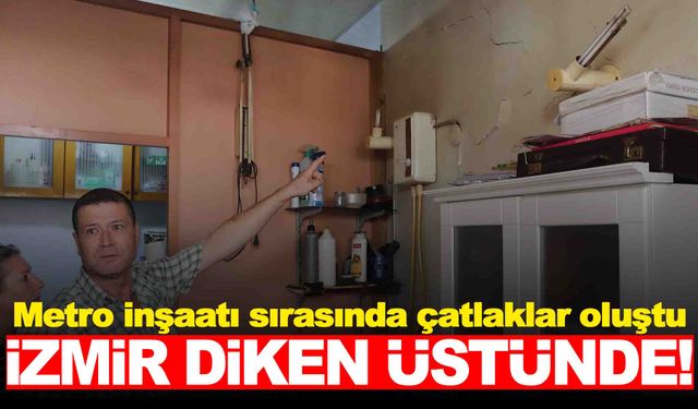 Evlerde çatlaklar oluştu… İzmir diken üstünde!