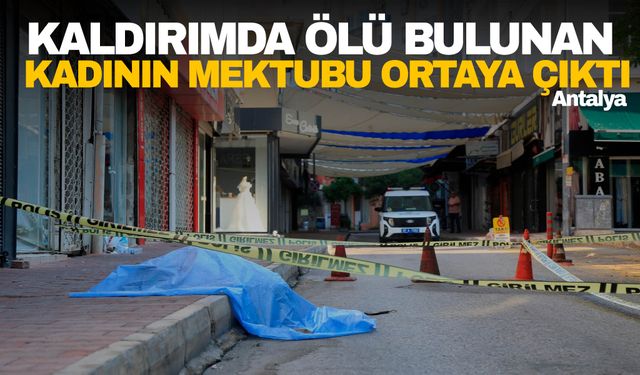 Genç kadın kaldırımda ölü bulundu, çatıda bulunan mektup olayın seyrini değiştirdi