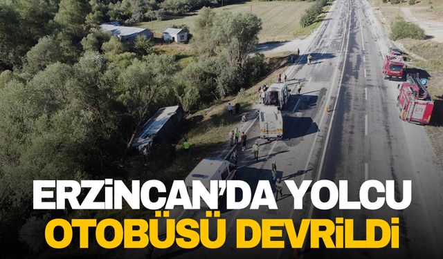 Erzincan'da yolcu otobüsü devrildi! Yaralılar var…