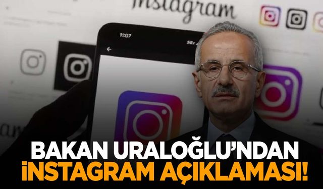 Instagram’a erişim engeli getirilmişti… Bakan Uraloğlu koşulu açıkladı!