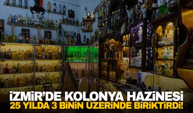 İzmir’de kolonya hazinesi! 3 binin üzerinde kolonya var…