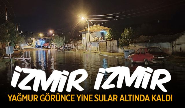 İzmir'de sağanak sonrası yollar göle döndü