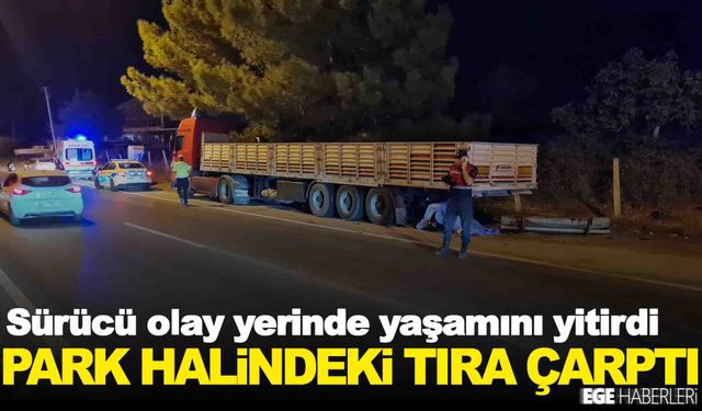 Motosiklet tıra arkadan çarptı… 24 yaşındaki sürücü can verdi!