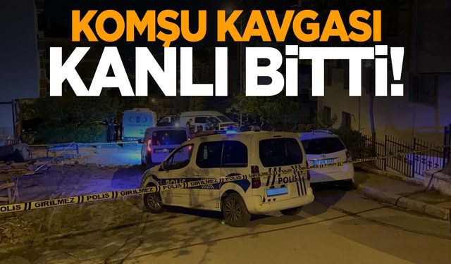 Komşu kavgasında kan aktı: 3 ölü 1 yaralı