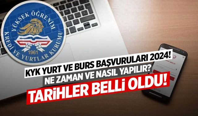 KYK Yurt Başvuruları Ne Zaman? 2024 KYK Yurt ve Burs Başvuruları İle İlgili Bilmeniz Gerekenler!