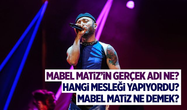 Mabel Matiz’in Gerçek Adı Nedir? Mabel Matiz Nereli ve Kaç Yaşında? Dini Nedir?