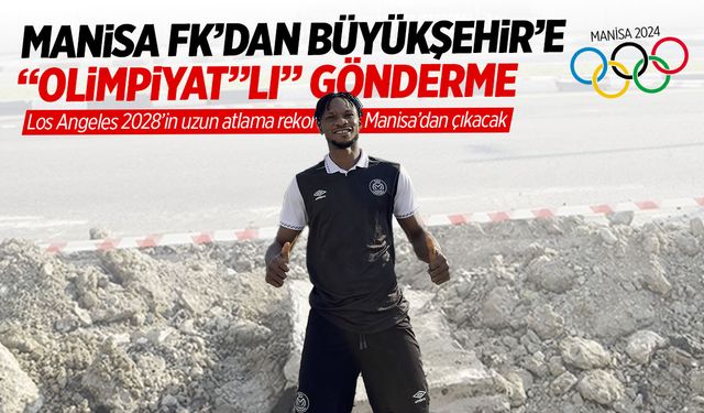 Manisa FK'dan Manisa Büyükşehir'e 'Olimpiyat' göndermesi: Philip Gameli Awuku Manisa FK'da