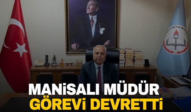 Manisa’da 21 yıllık müdür görevi devretti